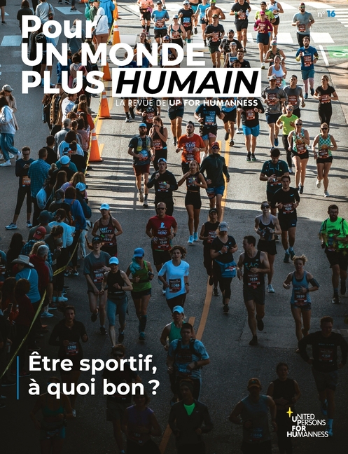 Pour un monde plus humain #16 - Être sportif, à quoi bon ?
