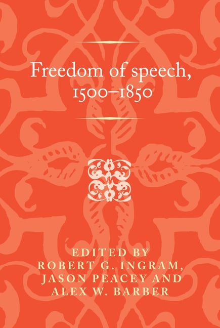 Freedom of Speech, 1500-1850