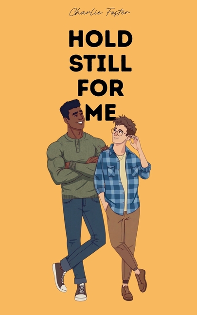 Hold Still For Me