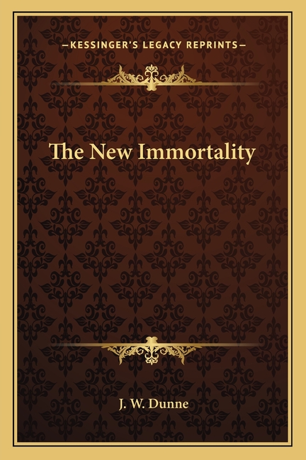 The New Immortality