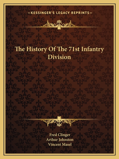 The History Of The 71st Infantry Division