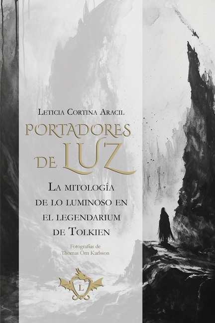 Portadores de luz: La mitología de lo luminoso en el legendarium de Tolkien