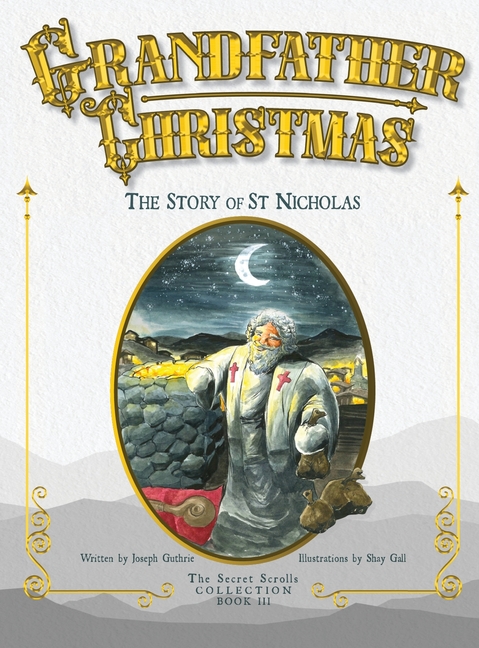 Grandfather Christmas: The Story of St. Nicholas