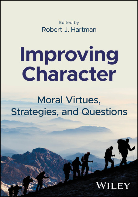 Improving Character: Moral Virtues, Strategies, and Questions