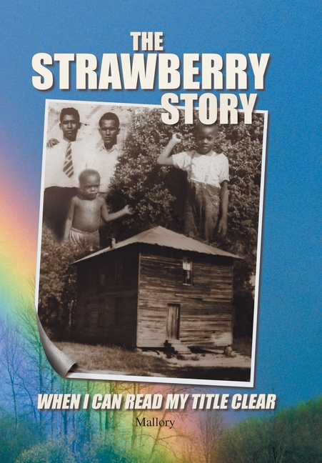 The Strawberry Story: When I Can Read My Title Clear