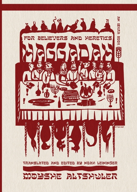 Haggadah for Believers and Heretics