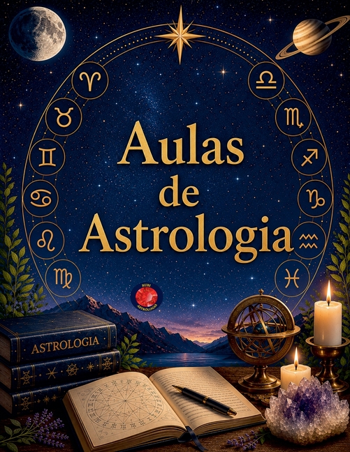 Aulas de Astrologia Aprenda Astrologia com o seu Mapa Natal.
