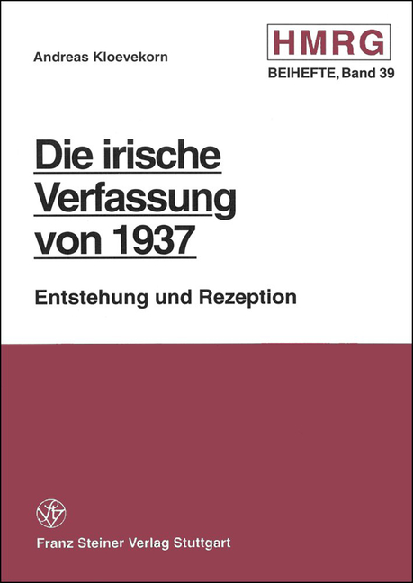 Die Irische Verfassung Von 1937: Entstehung Und Rezeption