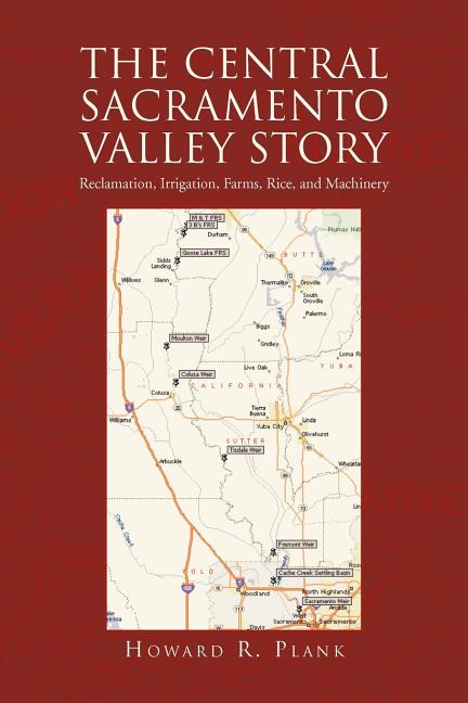 The Central Sacramento Valley Story