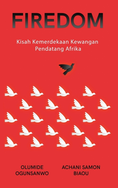 Firedom: Kisah Kemerdekaan Kewangan Pendatang Afrika