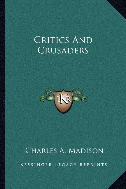 Critics And Crusaders