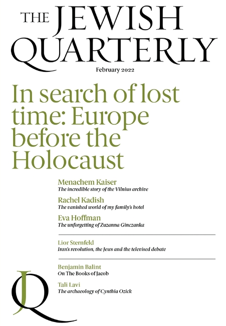 In Search of Lost Time: Europe Before the Holocaust: Jewish Quarterly 247