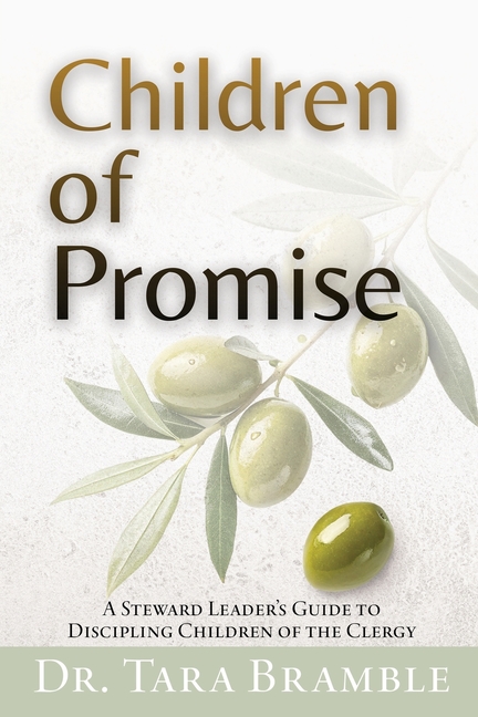 Children of Promise: A Steward Leader's Guide to Discipling Children of the Clergy