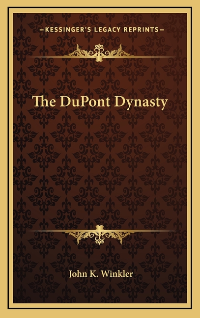 The DuPont Dynasty