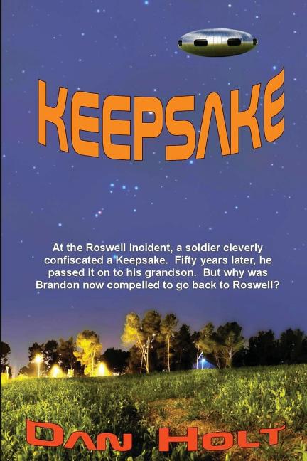 Keepsake: At the Roswell Incident, a soldier cleverly confiscated a Keepsake. Fifty years later, he passed it on to his grandson