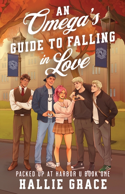 An Omega's Guide to Falling in Love: A Cozy College Omegaverse