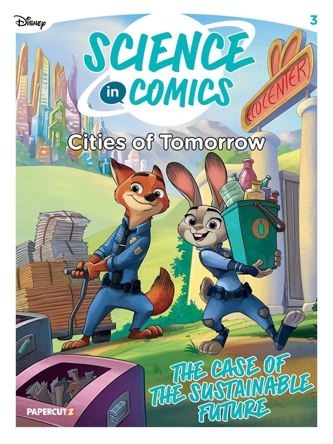 Disney Science in Comics: Cities of Tomorrow: The Case of the Sustainable Future