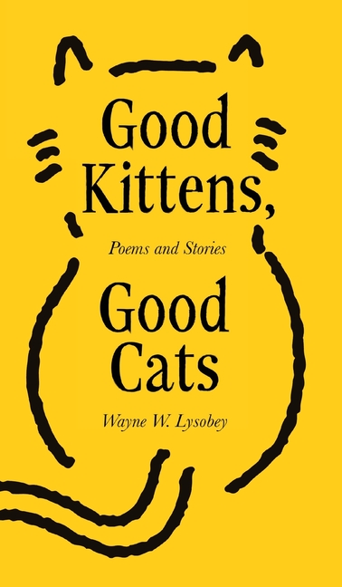 Good Kittens, Good Cats