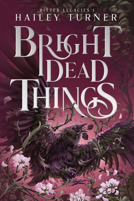 Bright Dead Things