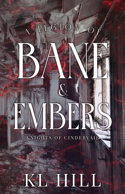A Legion of Bane and Embers