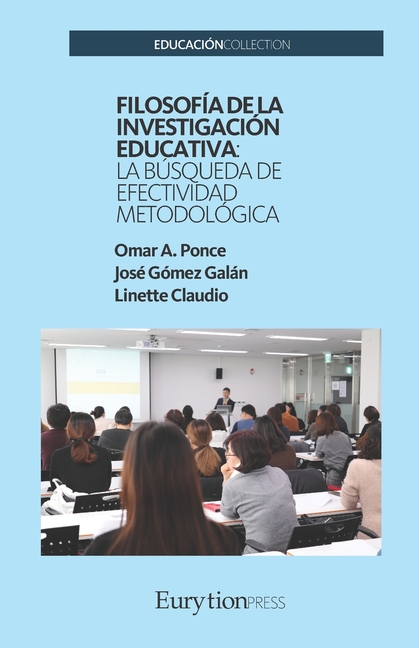 Filosofía de la Investigación Educativa: La Búsqueda de la Efectividad Metodológica