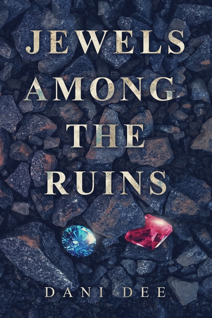 Jewels Among The Ruins