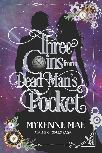 Three Coins From a Dead Man's Pocket: Realm of Souls Saga Book One