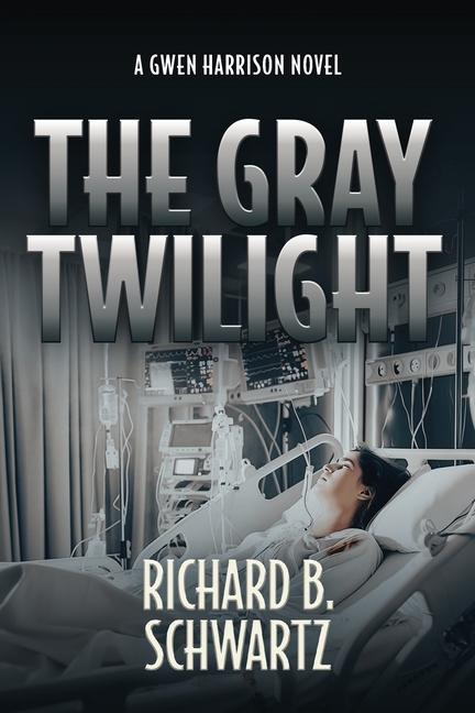 The Gray Twilight: A Gwen Harrison Novel