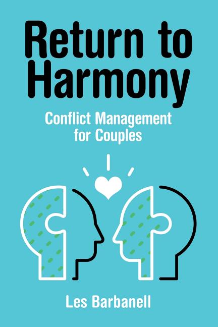 Return to Harmony: Conflict Management for Couples