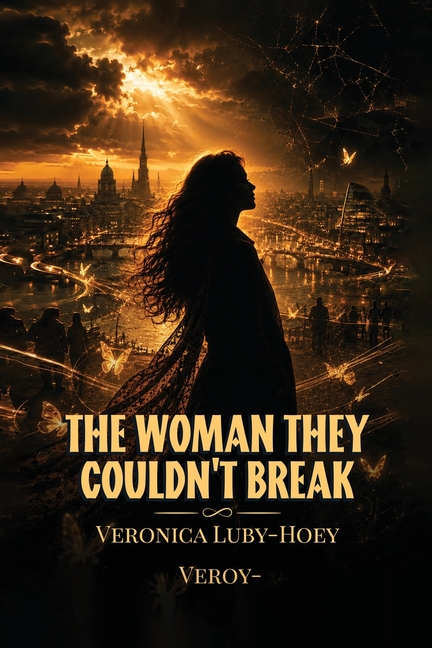 The Woman They Couldn't Break