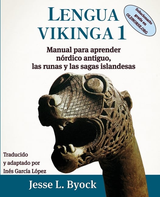 Lengua Vikinga 1: Manual para aprender antiguo nórdico, las runas y las sagas islandesas