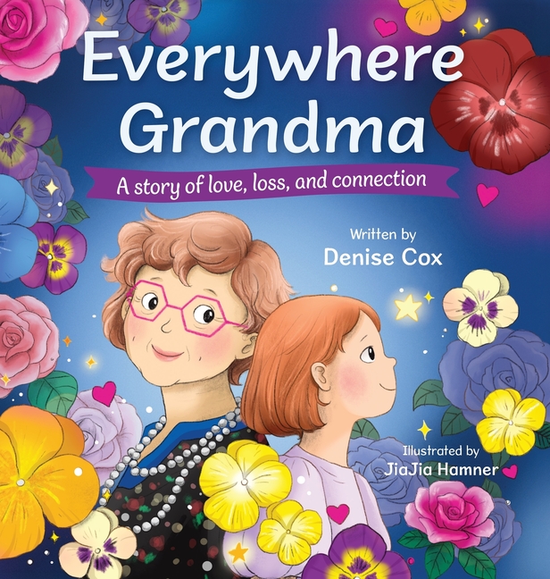 Everywhere Grandma: A story of love, loss, and connection