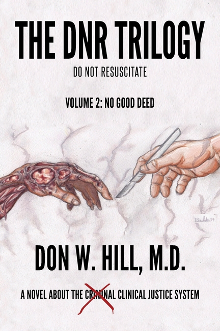 The DNR Trilogy: Volume 2: No Good Deed