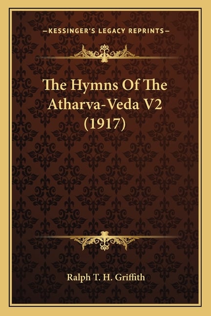 The Hymns Of The Atharva-Veda V2 (1917)