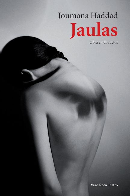 Jaulas: Obra en dos actos