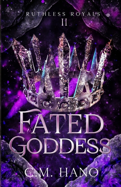Fated Goddess: Ruthless Royals