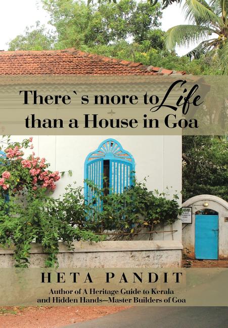 There's more to Life than a House in Goa