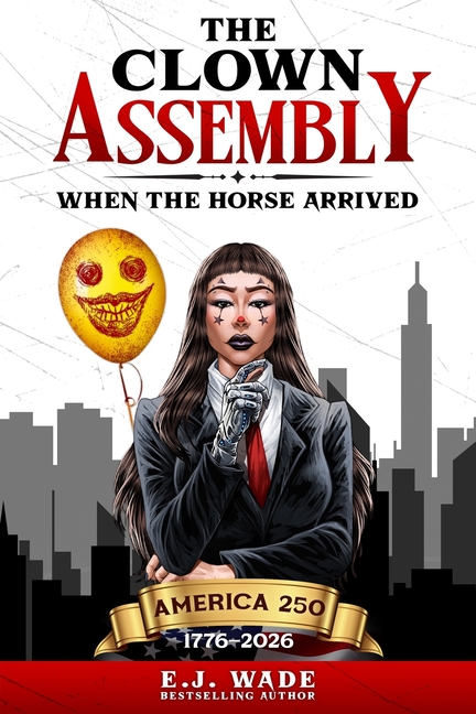 The Clown Assembly: When the Horse Arrived