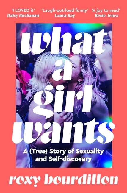 What a Girl Wants: A (True) Story of Sexuality and Self-Discovery