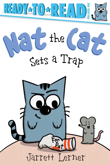 Nat the Cat Sets a Trap: Ready-To-Read Pre-Level 1