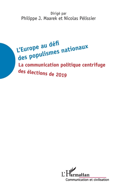 L'Europe au défi des populismes nationaux: La communication politique centrifuge des élections de 2019