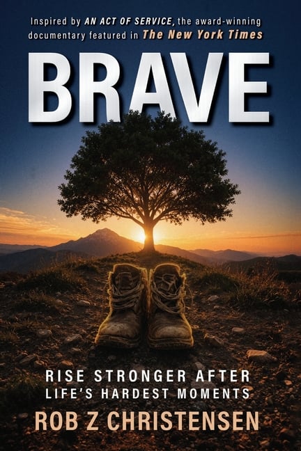 Brave: Rise Stronger After Life's Hardest Moments