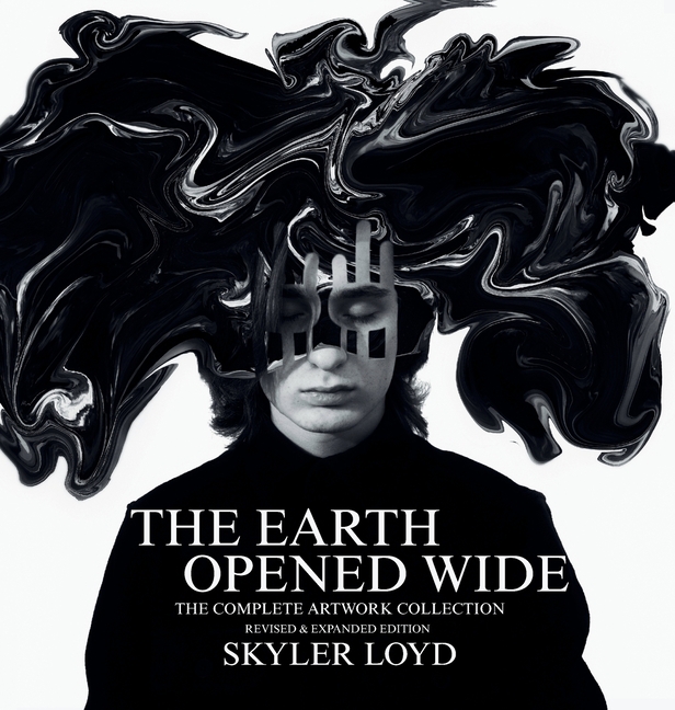 The Earth Opened Wide: The Complete Artwork Collection Revised and Expanded Edition