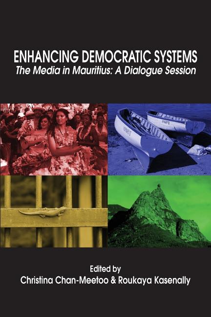 Enhancing Democratic Systems. The Media in Mauritius: A Dialogue Session