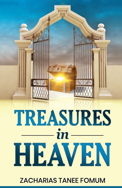 Treasures in Heaven