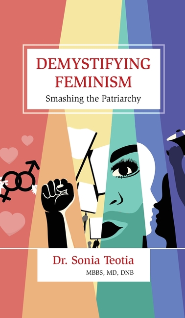 Demystifying Feminism: Smashing the Patriarchy