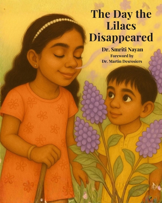The Day the Lilacs Disappeared: A Children's Story About the Magic of Smell