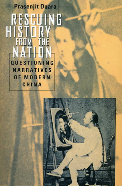 Rescuing History from the Nation: Questioning Narratives of Modern China
