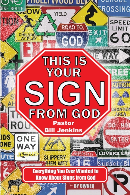 This is Your Sign from God: Everything You Ever Wanted to Know About Signs from God
