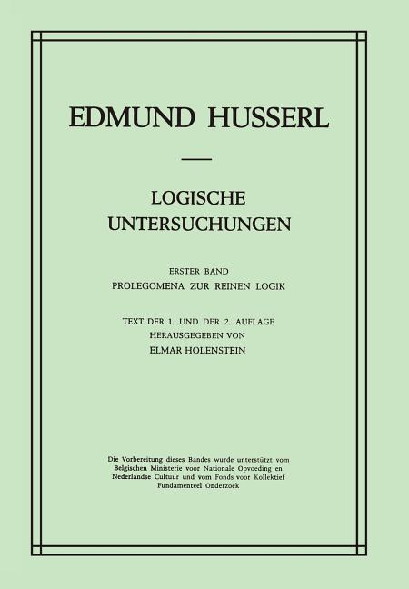 Logische Untersuchungen: Erster Band Prolegomena Zur Reinen Logik
